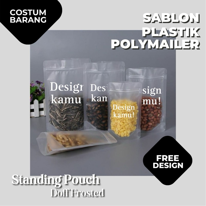 CUSTOM SABLON Standing Pouch Bening Food Grade Plastik Makanan Kemasan Snack  Ziplock PREMIUM TEBAL 