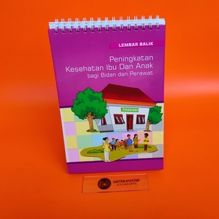 Lembar Balik Peningkatan Kesehatan Ibu dan anak Bagi Bidan dan Perawat, Termurah, Lembar Balik KIA