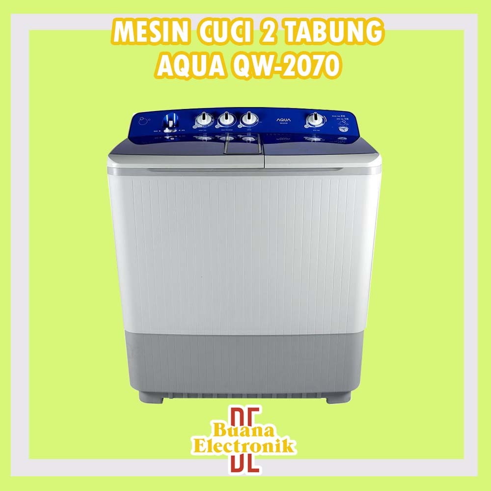 MESIN CUCI 2 TABUNG KAPASITAS 20 KG AQUA QW-2070D | QW 2070 D ORIGINAL GARANSI RESMI
