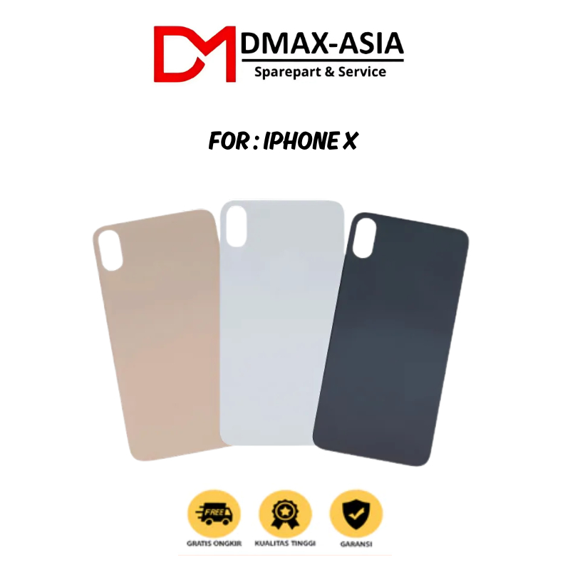 DMax-Asia Backdoor Backglass Kaca Tutup Belakang Iphone X / Iphone Xs / Iphone XsMax Original