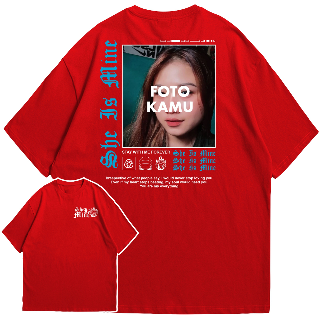 Kaos Sablon Custom Foto Bucin Streetwear Design 006 Pria Wanita Baju Couple Pasangan Kaos She Is Min