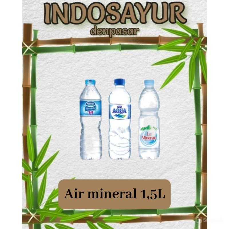 

AQUA Air mineral besar 1,5L _ INDOSAYUR