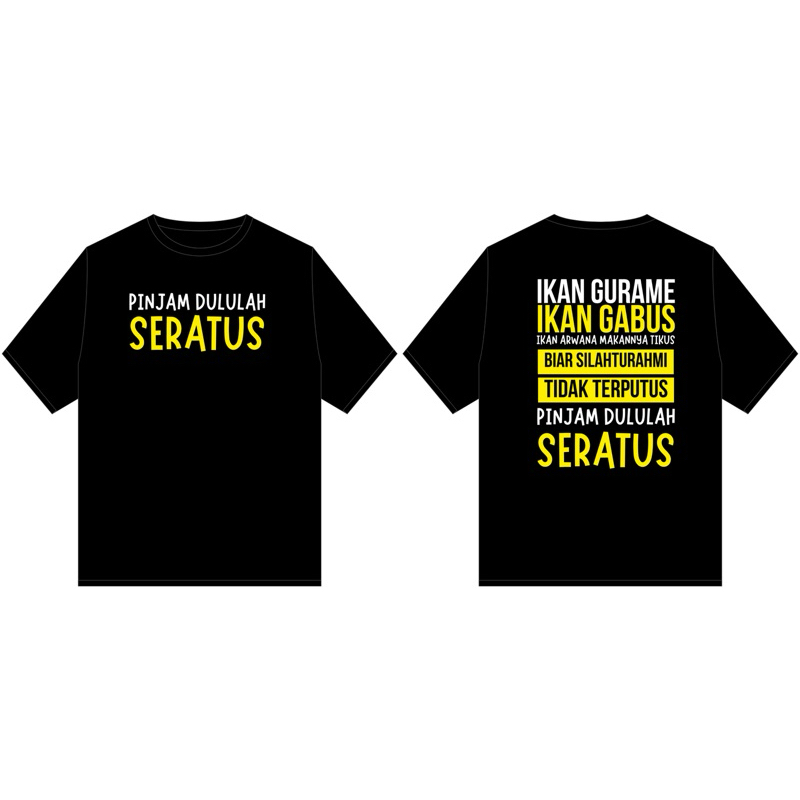 KAOS PINJAM DULULAH SERATUS