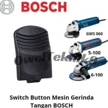 OwelTeknik9 Switch Button ON OFF Mesin Gerinda Tangan BOSCH GWS 060,6-100,5-100 ASLI ORIGINAL BOSCH/
