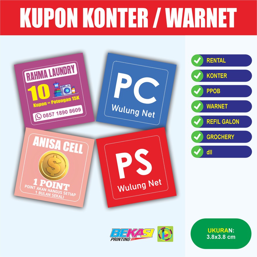 

Kupon Warnet / Rental Komputer / Konter Pulsa HP Celluler / Depot Galon Isi ulang dll 3.8x3.8 cm