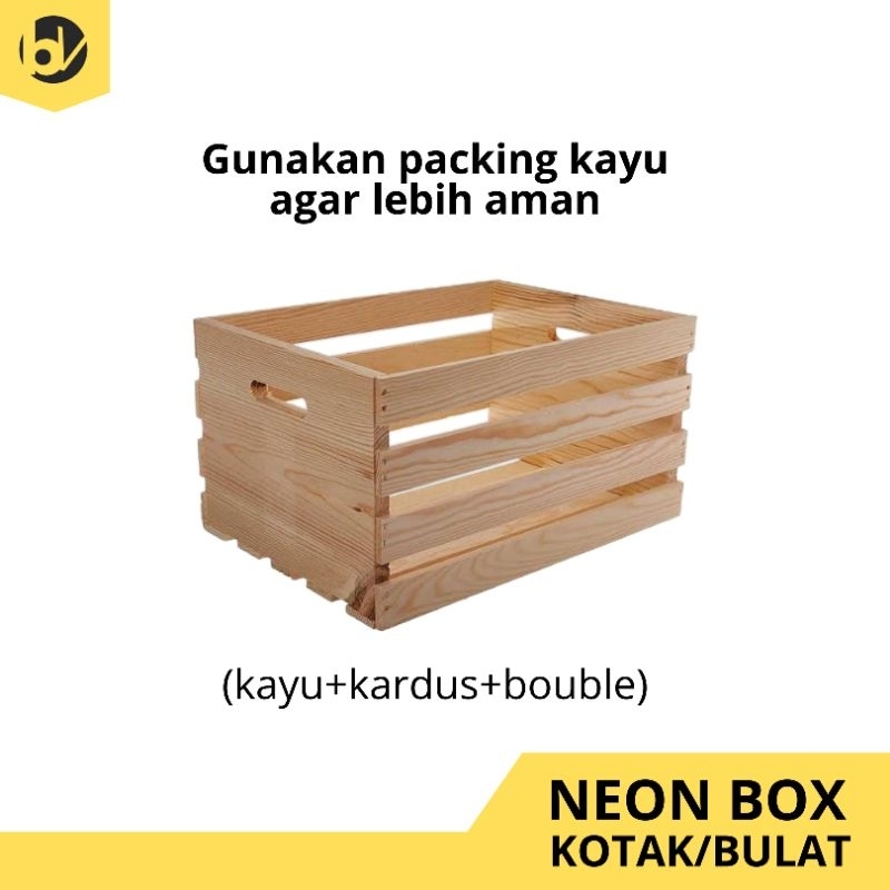 Packing Kayu Custom Neon box