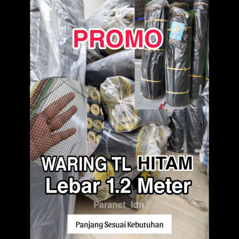 Waring TL Panjang 20M x Lebar 1.2M