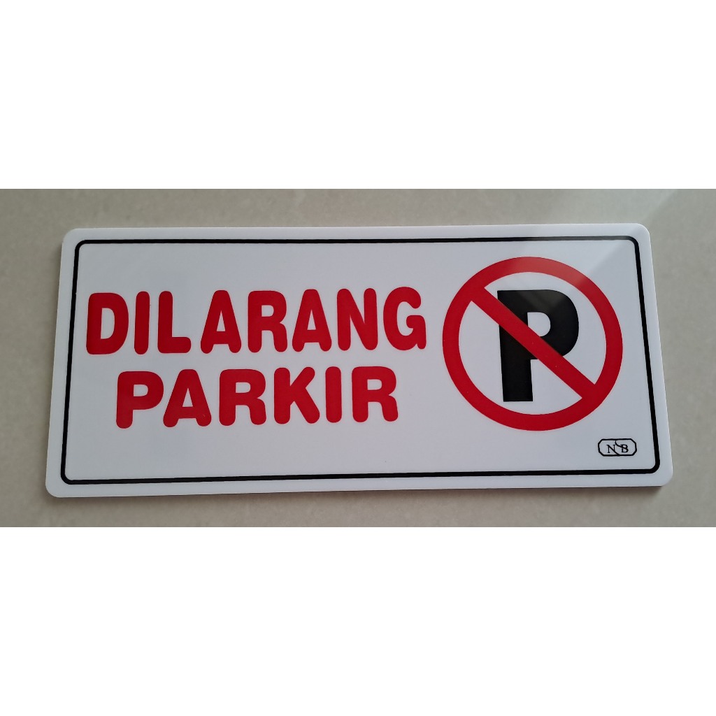 

Label Acrylic Medium / Label Akrilik Medium 9x20cm - Dilarang Parkir (Putih_Merah)