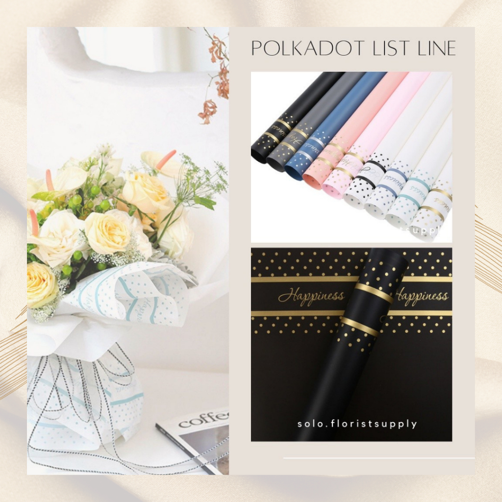 

WRAPPING PAPER POLKADOT LIST LINE GOLD LINE SILVER LINE FLOWER WRAPPING COLOR TRANSPARENT CELLOPHANE KERTAS BUNGA HAND BOUQUET PEMBUNGKUS BUKET BUNGA KERING BUKET WISUDA BUKET BUNGA SABUN WRAP PAPER FLORAL WRAPPING PAPER KERTAS CRAFT
