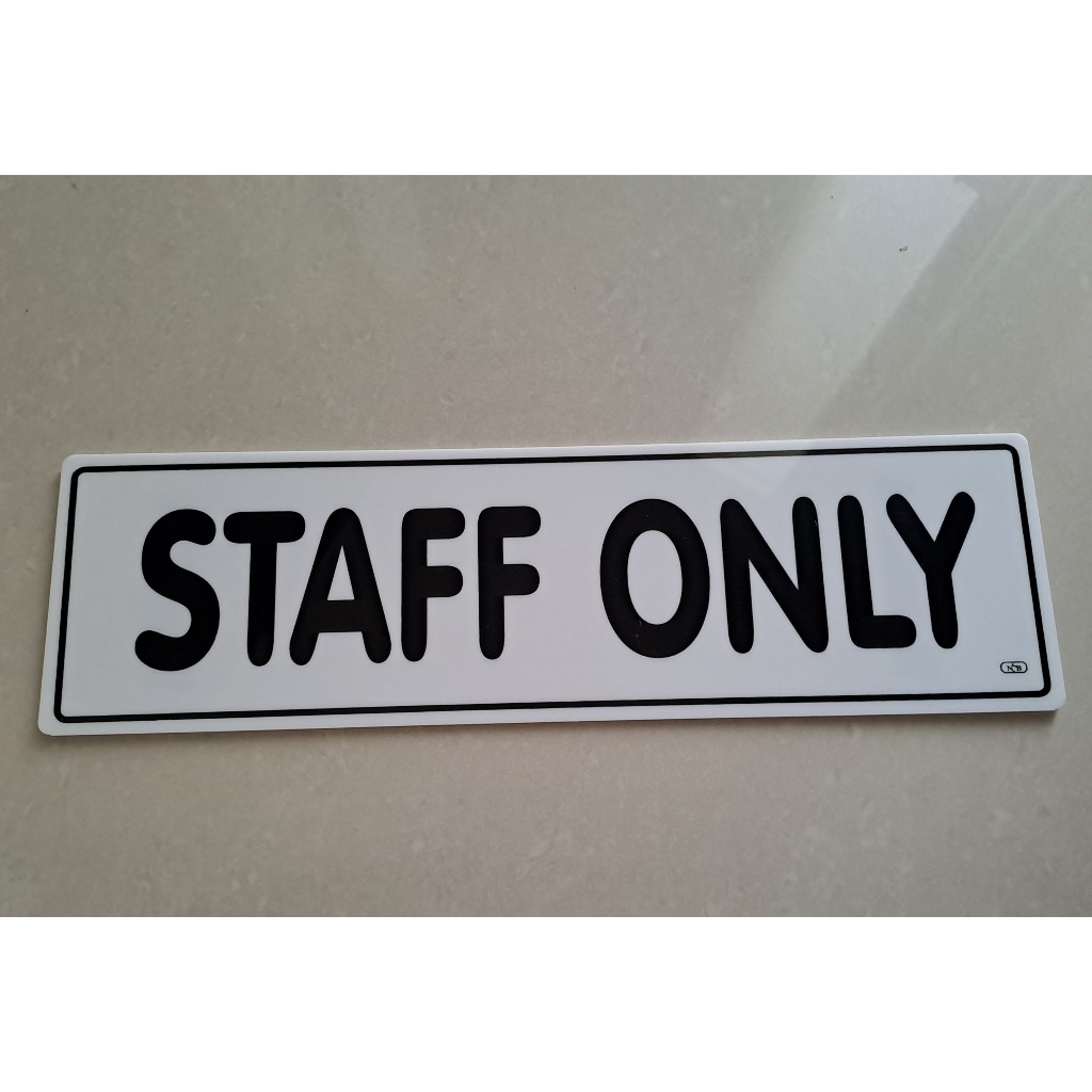 

Label Acrylic Besar / Label Akrilik Besar 9x30cm - Staff Only (Putih_Hitam)