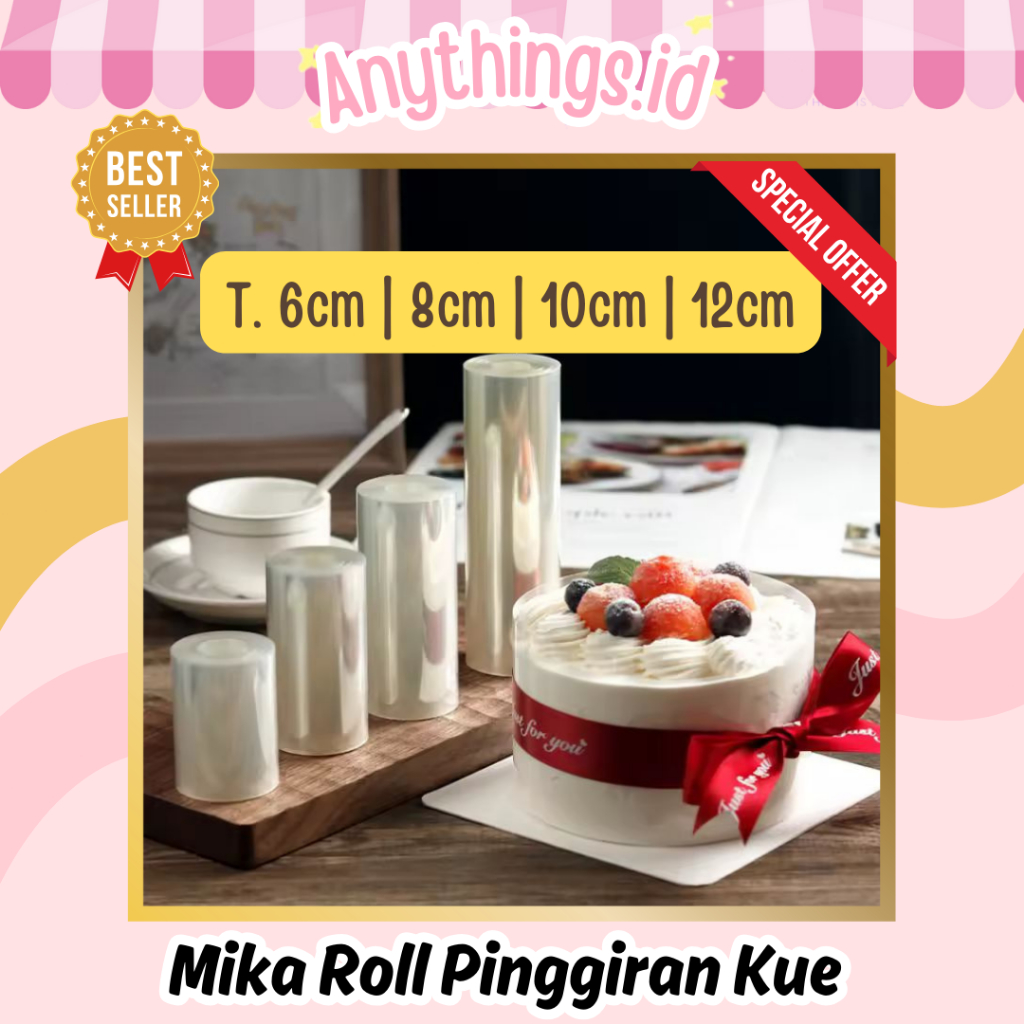 1 METER Plastik Mika Pinggiran Kue | Mika Roll Tiramissu Cake | Mika Roll Cheesecake | Mika Roll Cak