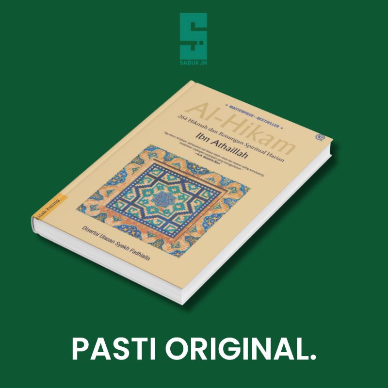 Kitab Al-Hikam Ibn Athaillah Terjemahan 264 Hikmah dan Renungan Spiritual Harian (Qaf)