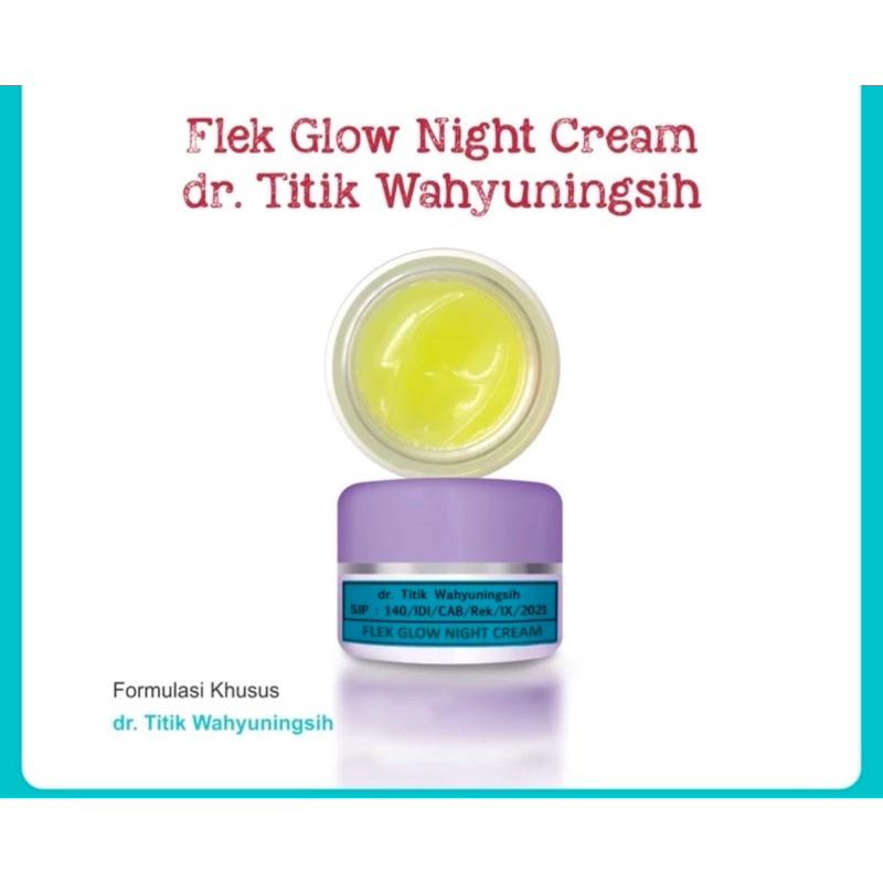 dr Titik Wahyuningsih NIGHT CREAM FLEK GLOW - Cream Malam Pemutih Flek Berat