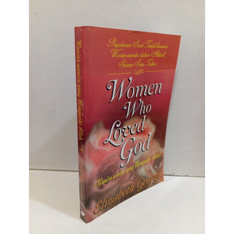 Wanita-wanita Yang Mengasihi Allah by Elizabeth George