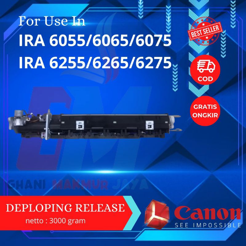 DEVELOPING RELEASE CANON IRA / Advance 6055 / 6065 / 6075 / 6255 / 6265 / 6275