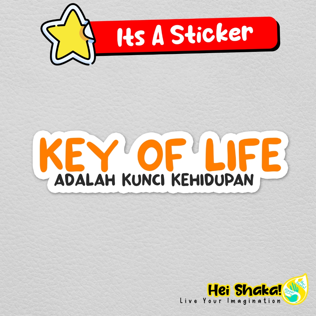 

Stiker Key Of Life Adalah Kunci Kehidupan Sticker Kata Kata Bahan Vinyl Anti Air