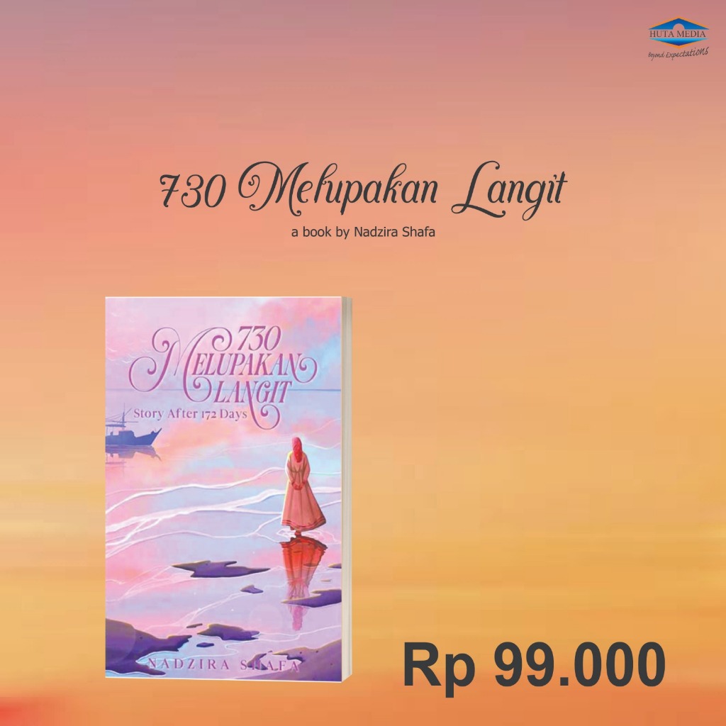NOVEL '730 MELUPAKAN LANGIT' - AFTER STORY 172 DAYS