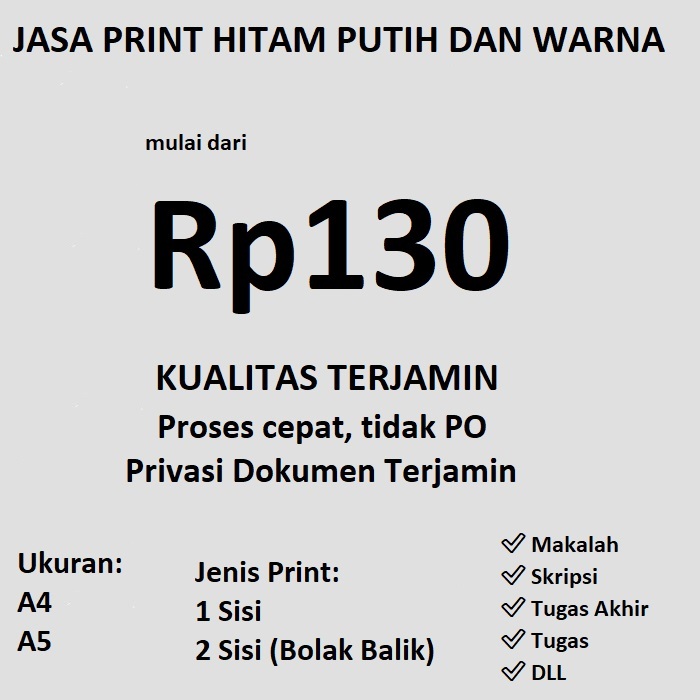 

Print A4, A5 Hitam Putih dan Warna, Cetak Dokumen, Tugas, Makalah, DLL TERMURAH, TERCEPAT, DENGAN KUALITAS TERJAMIN
