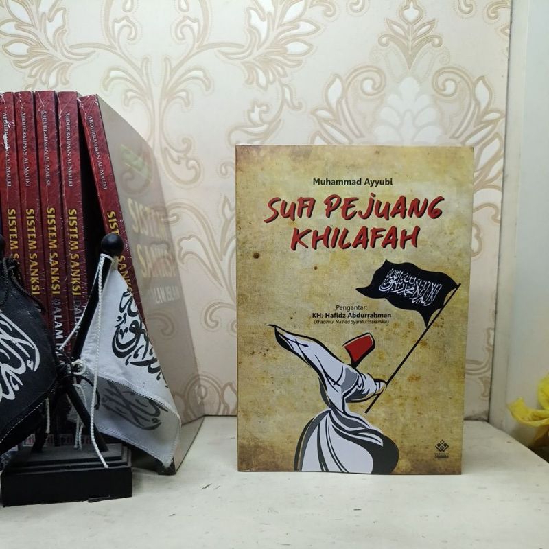 Sufi Pejuang Khilafah