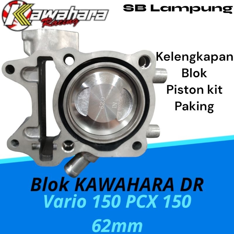 Blok Bore Up Vario 150 Pcx 150 62mm KAWAHARA RACING DR