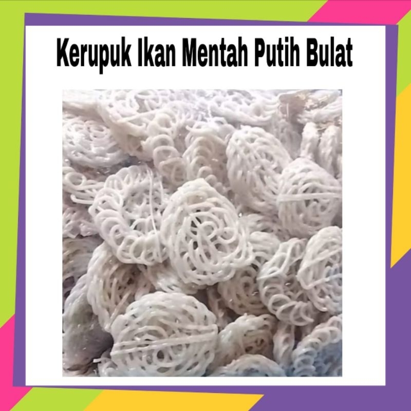 

Kerupuk Ikan Mentah Putih Bulat 1 KG