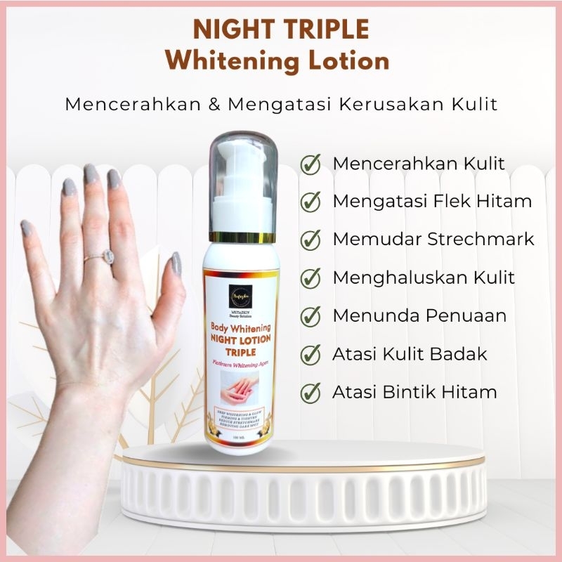 Night Lotion Triple Brightening Super Platinum Formula Khusus untuk Kulit Badak Susah Putih Recomend