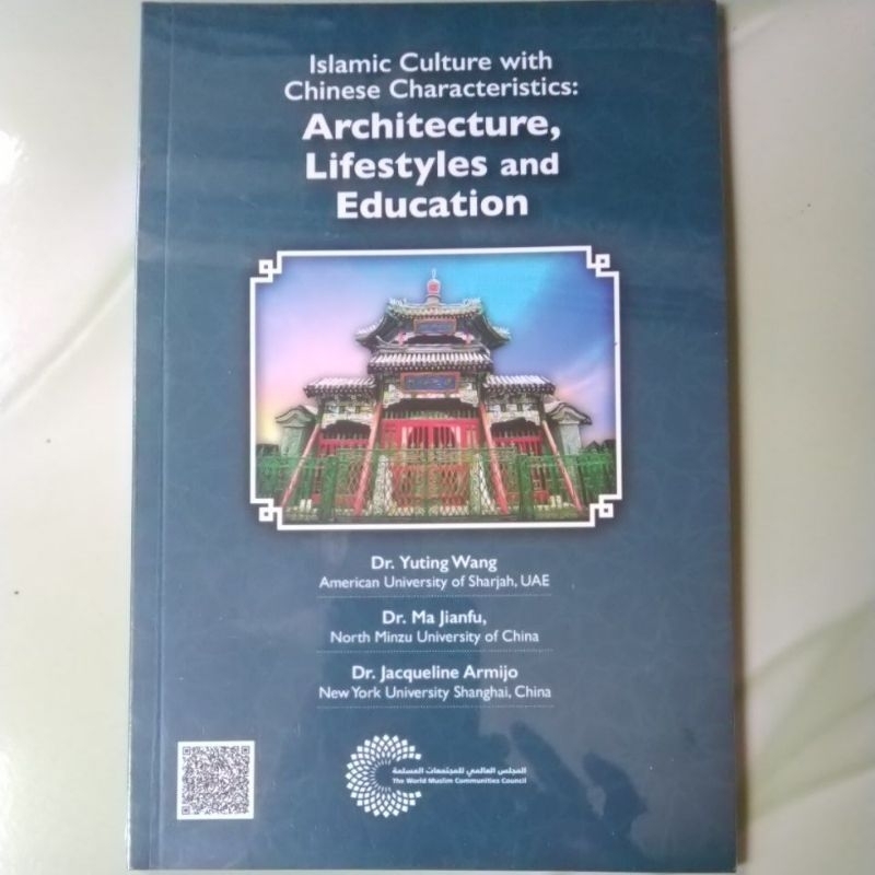 Buku Agama Islam Islamic Culture with Chinese Characteristics : Architecture, Lifestyles and Edicati