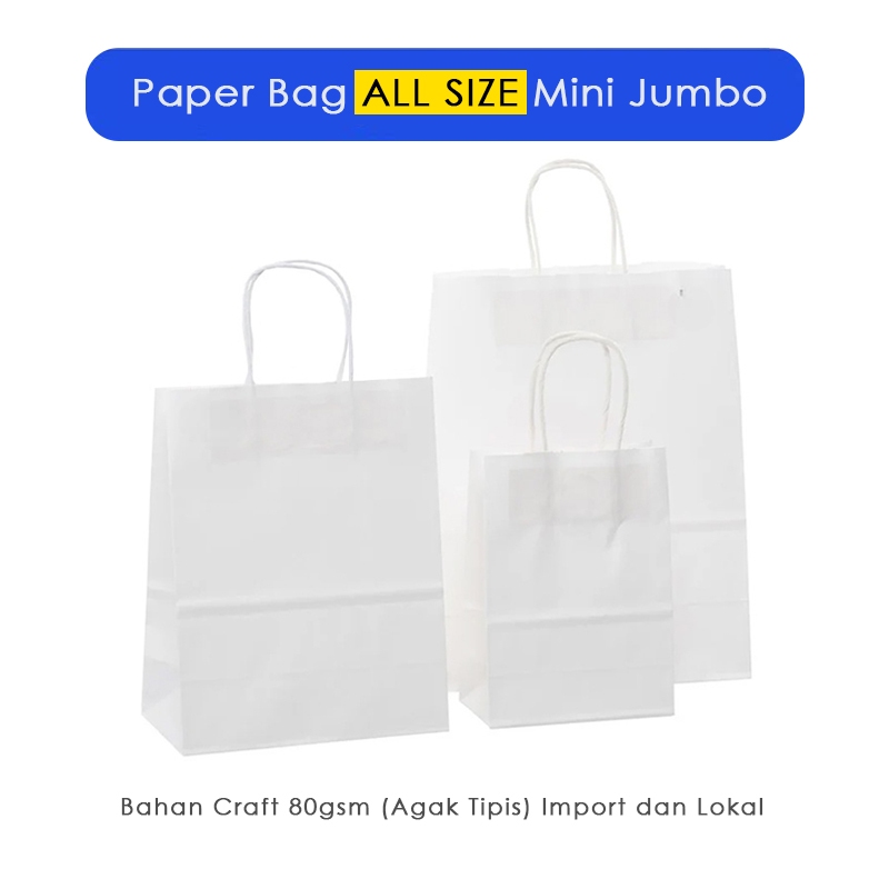 

(POLOS) Paper Bag Putih ALL SIZE / Paperbag Jumbo Warna Putih Packing Olshop / Papper Bag Polos Putih Packaging Baju, Kaos dan Celana