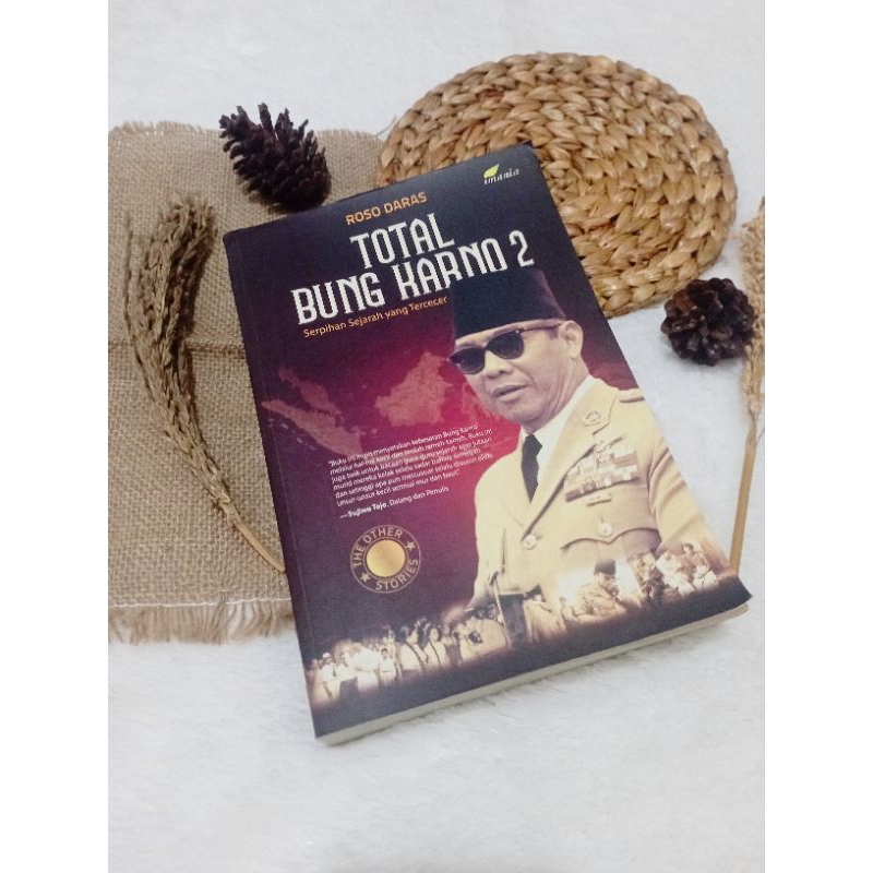 

Total Bung Karno 2 ( Serpihan Sejarah yang Tercecer) ORIGINAL