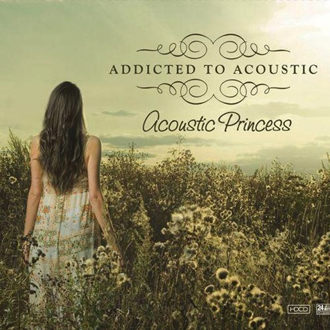 CD MUSIC ADDICTED TO ACOUSTIC, ACOUSTIC PRINCESS