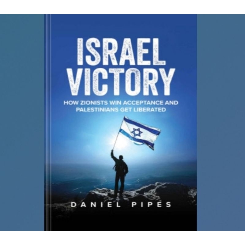Buku Israel Victory: How Zionists Win Acceptance and Palestinians Get Liberated