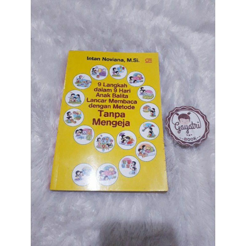 9 Langkah dalam 9 Hari Anak Balita Lancar Membaca dengan Metode Tanpa Mengeja -- BUKU NONFIKSI/PAREN