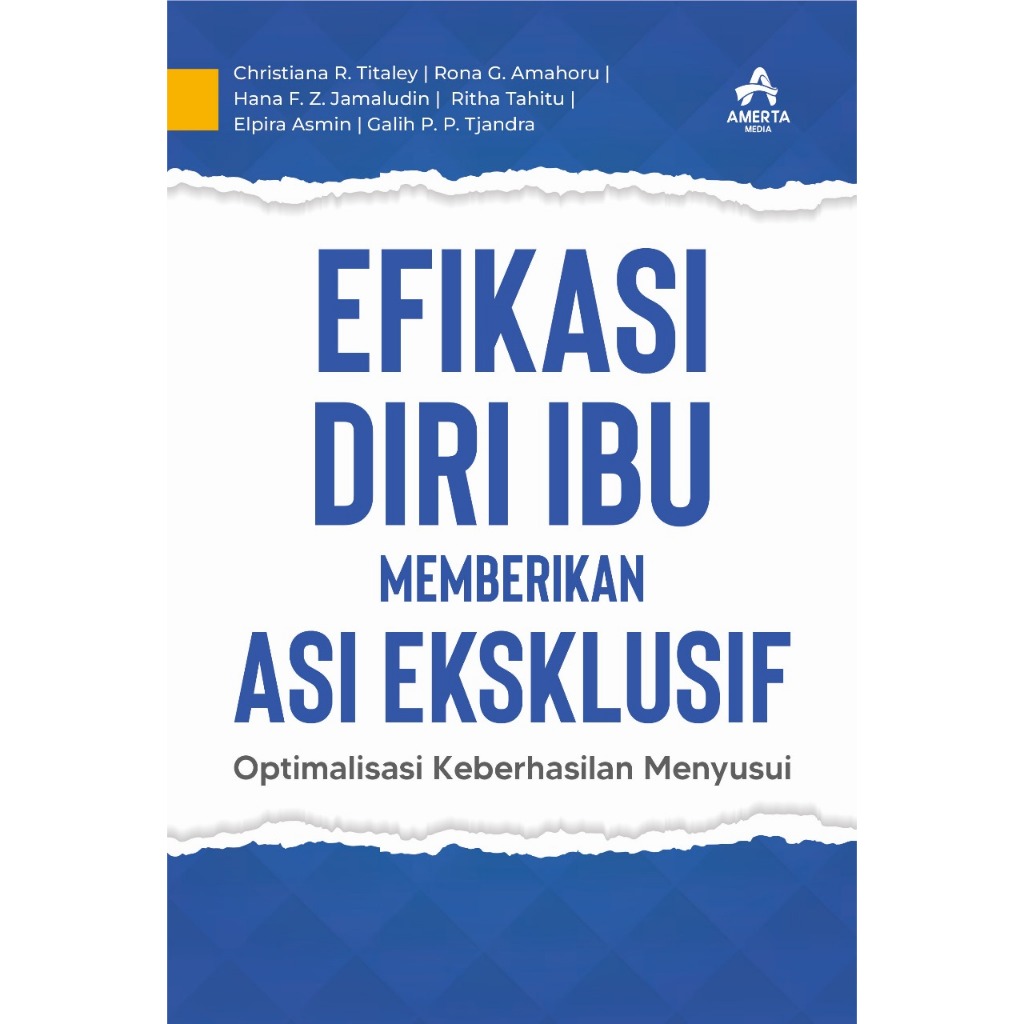 Efikasi Diri ibu Memberikan ASI Eksklusif: Optimalisasi Keberhasilan Menyusui