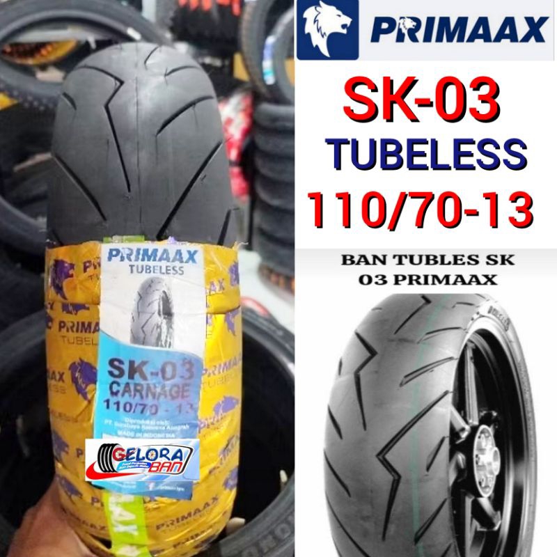 Ban Primaax Sk-03 110/70-13 Tubeless Ban Montor N-max ban metic 110/70-13 ban matic 110/70-13 ban tu