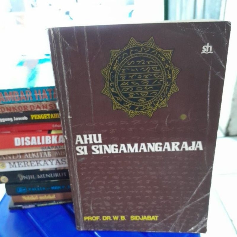 AHU SI SINGAMANGARAJA(PROF.DR.W.B.SIDJABAT)BUKU SECOND ORIGINAL)