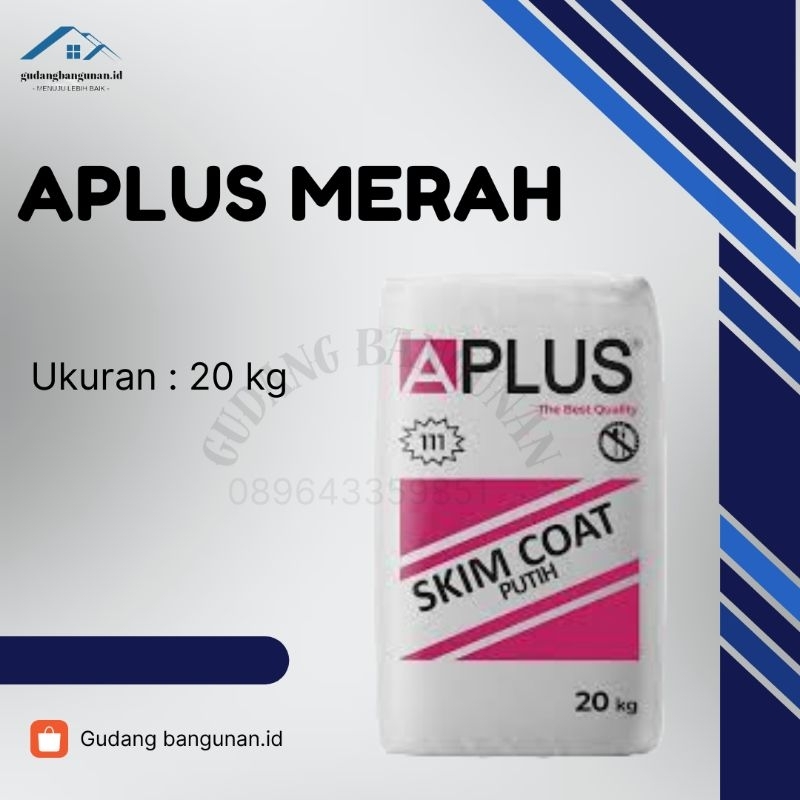 APLUS SKIMCOAT MERAH / APLUS DALAM 20KG