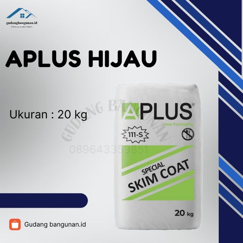 APLUS SKIMCOAT HIJAU / APLUS LUAR DAN DALAM RUANGAN 20KG