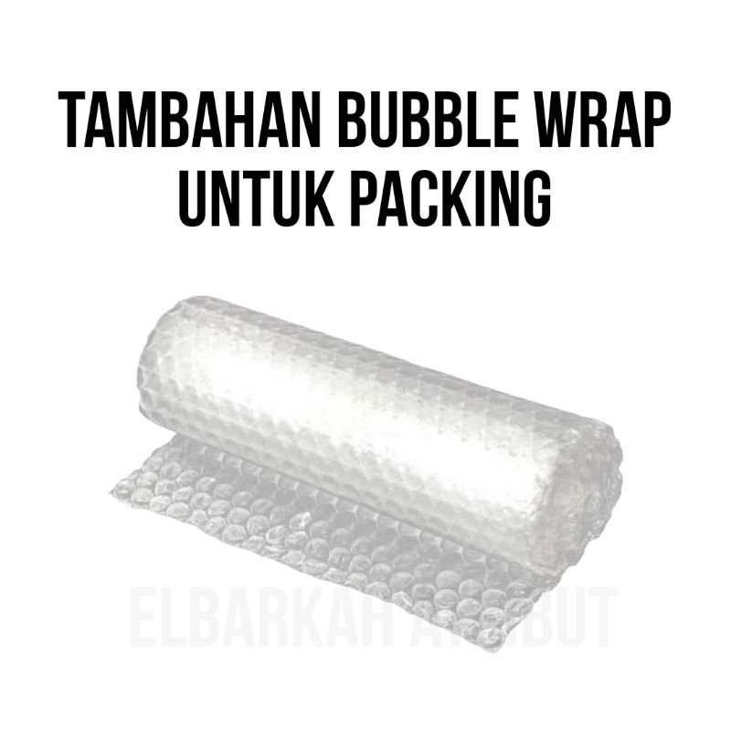 

TAMBAHAN BUBBLE WRAP UNTUK PACKING AGAR SAFETY