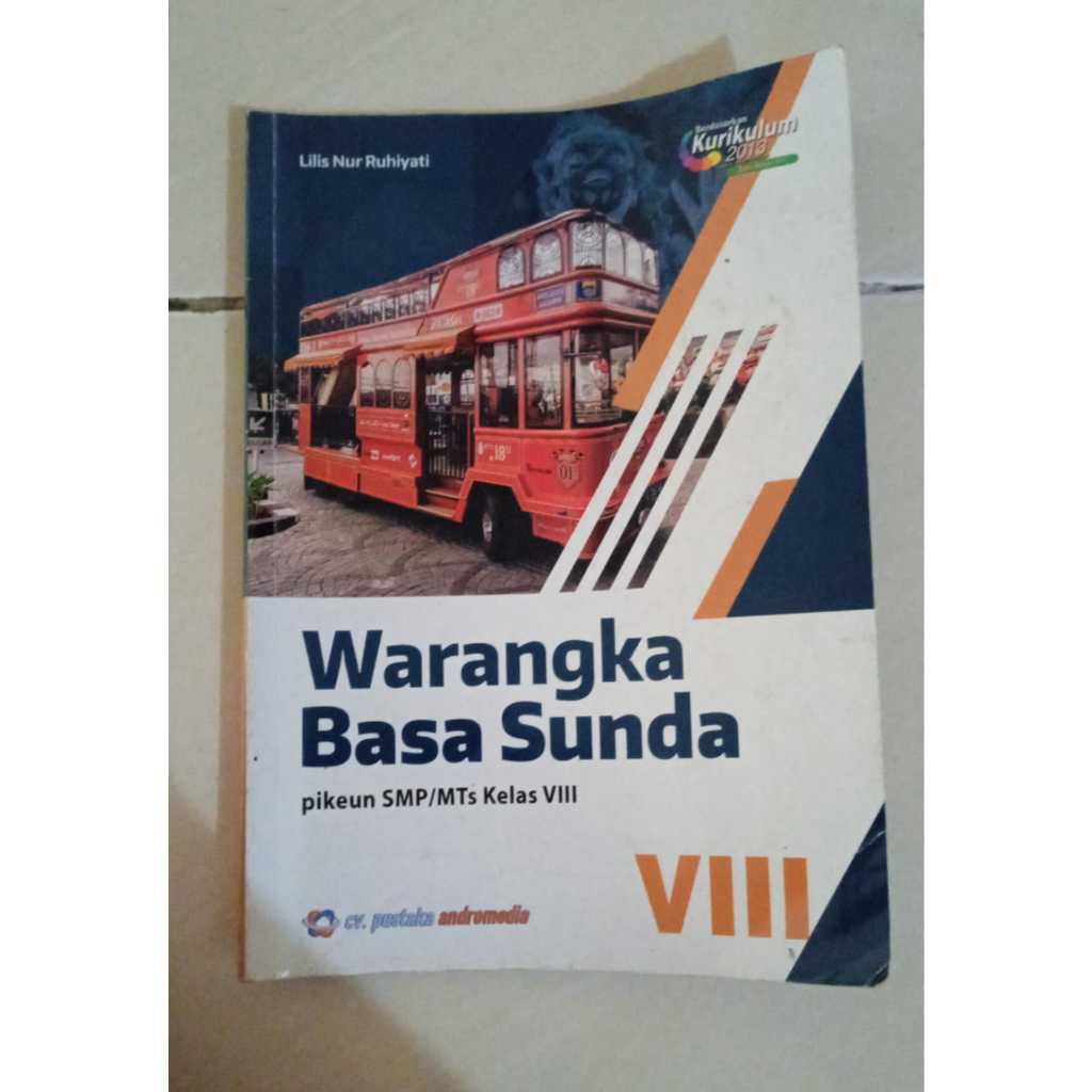 

WARANGKA BASA SUNDA KELAS 8 SMP/MTS PUSTAKA ANDROMEDIA