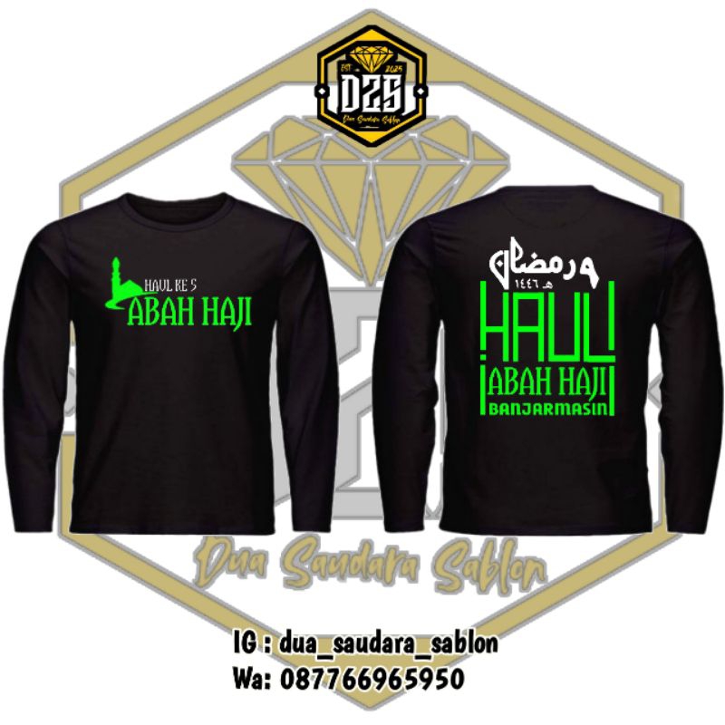 BAJU KAOS HAUL ABAH HAJI/ABAH GURU ZUHDI LENGAN PANJANG COTTON COMBED 24S