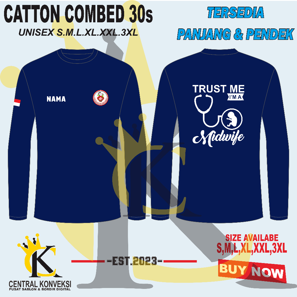 KOAS BIDAN / KAOS BIDAN TRUST ME IM A MIDWIFE / KAOS MIDWIFE TERSEDIA LENGAN PENDEK DAN PANJANG FREE