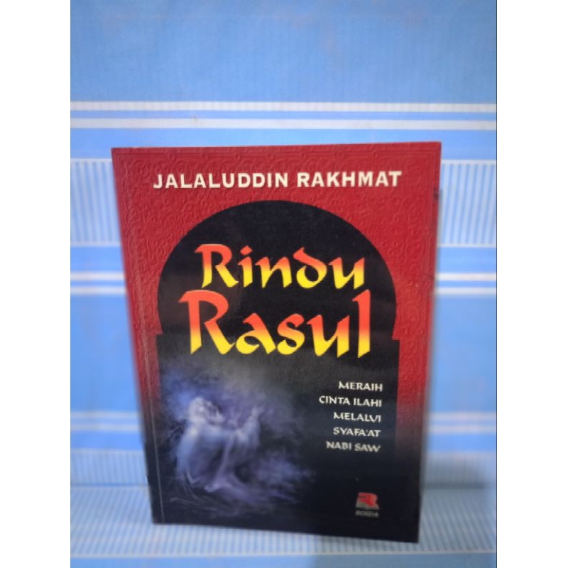 RINDU RASUL by Jalaluddin Rakhmat