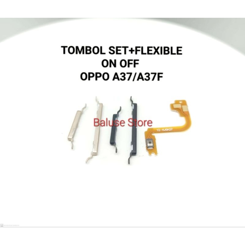 Tombol on off/ Tombol Volume/ Tombol Luar + Flexible on off Oppo A37/ Oppo A37F fullset