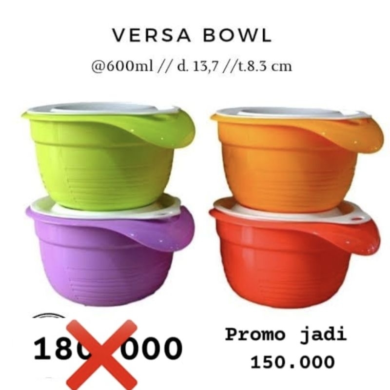 TUPPERWARE OBRAL - Versa Bowl @600ml // d.13,7/t: 8.3 cm (1 set: terdiri dari 4 pcs) Rp. 150.000
