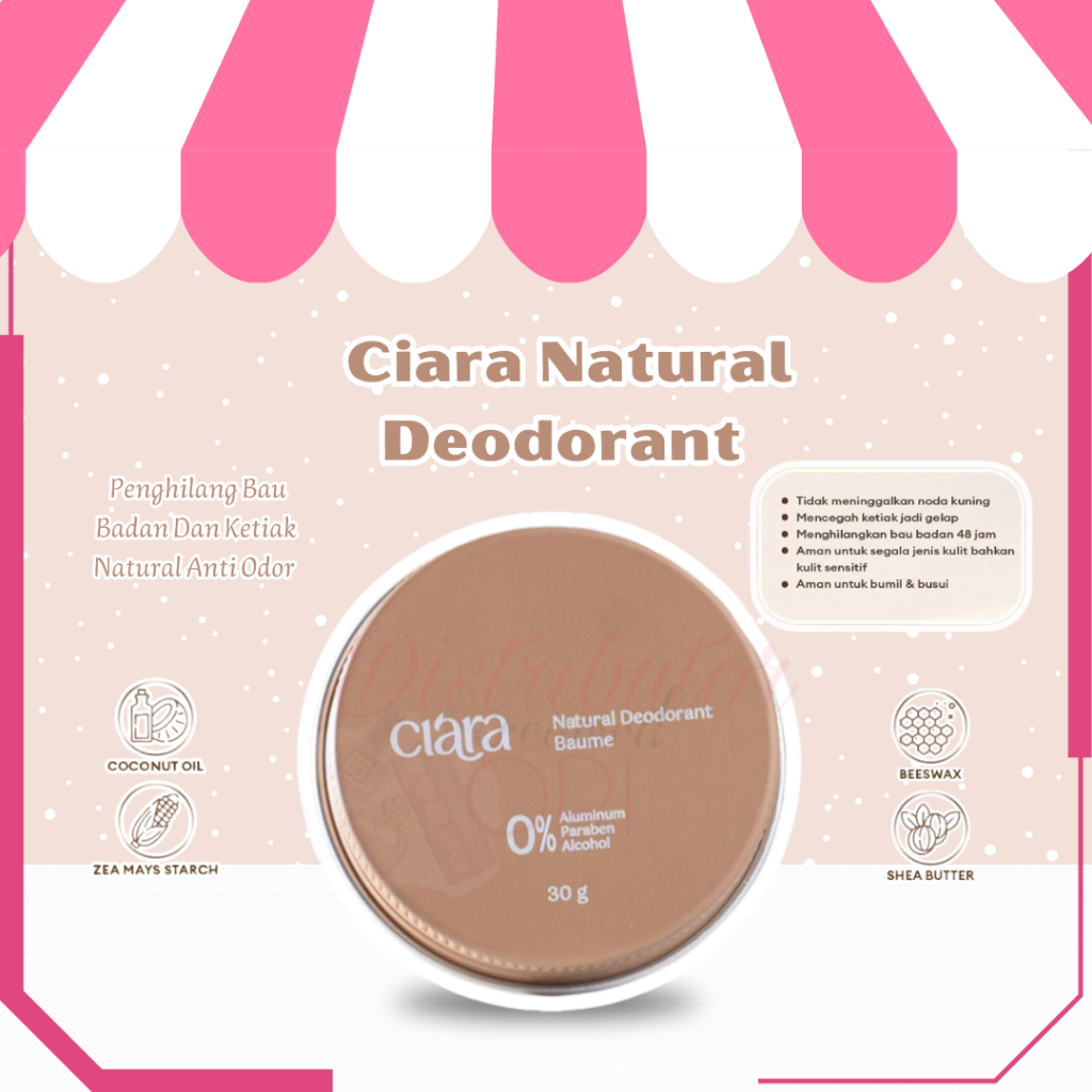Ciara Natural Deodorant 30 Gr - Penghilang Bau Badan Dan Ketiak Natural Anti Odor Alami