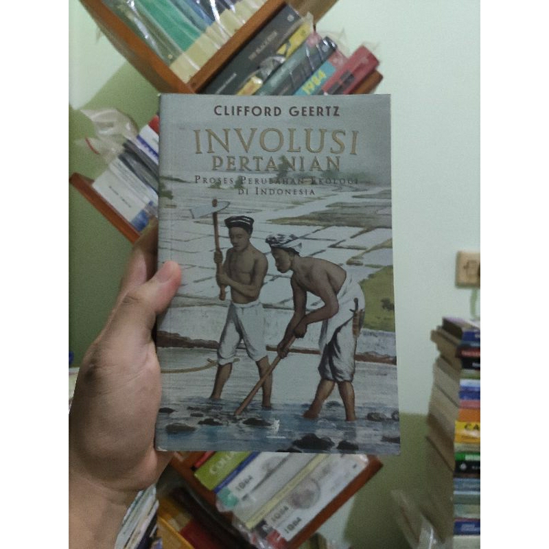 [PRELOVED ORI] Involusi Pertanian - Clifford Geertz Buku Bekas