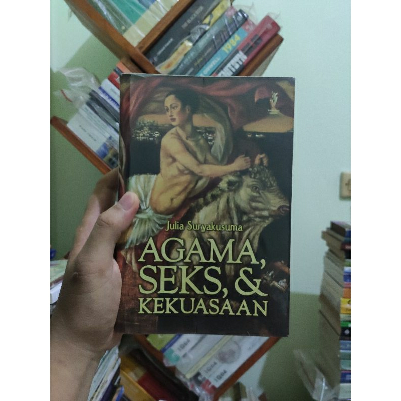 [PRELOVED ORI] Agama Seks & Kekuasaan - Julia Suryakusuma Buku Bekas