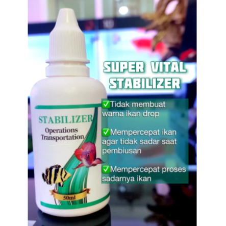 SUPERVITAL STABILIZER OBAT PENENANG BIUS IKAN ARWANA AROWANA SUPER VITAL 50ML