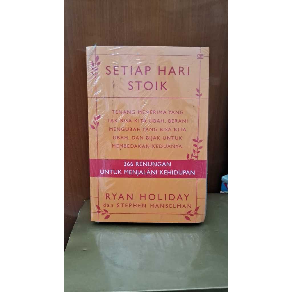 Setiap Hari Stoik: 366 Renungan untuk Menjalani Kehidupan