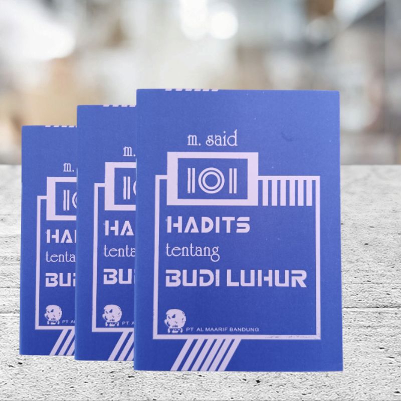 Budi luhur 101 hadits tentang budi luhur